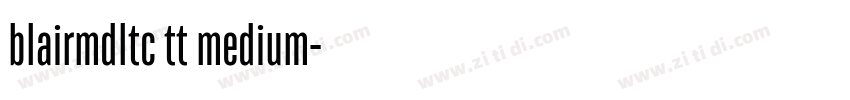blairmdltc tt medium字体转换
